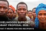 Livelihoods Support Grant Proposal 2026 and Its Impact on SRD Recipients Explained