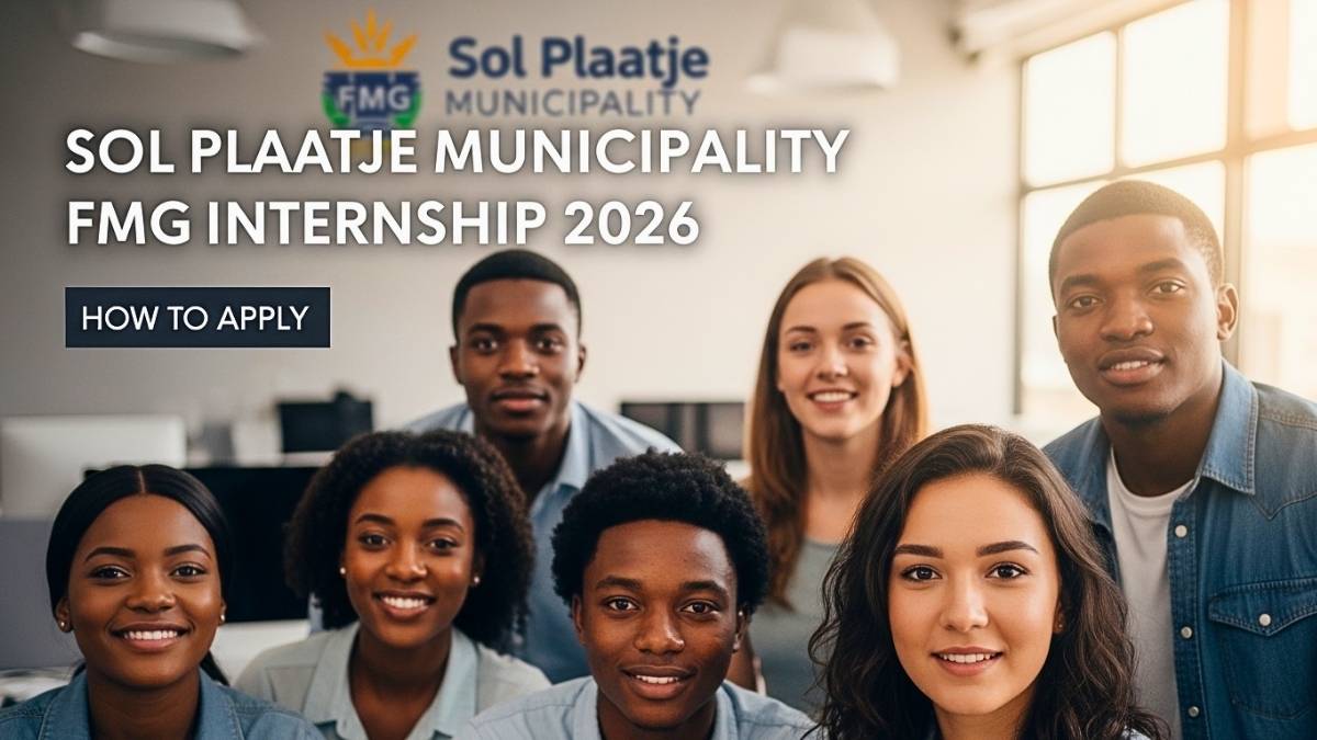 Sol Plaatje Municipality Internship 2026 FMG Programme Application Process Explained